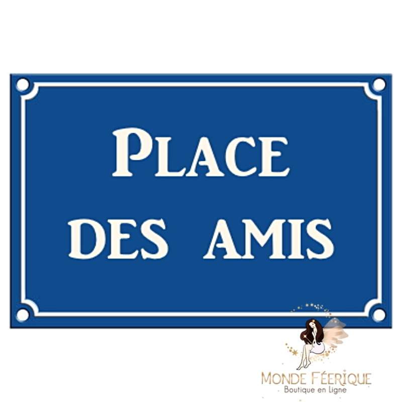 Plaque Décoration Place des Amis