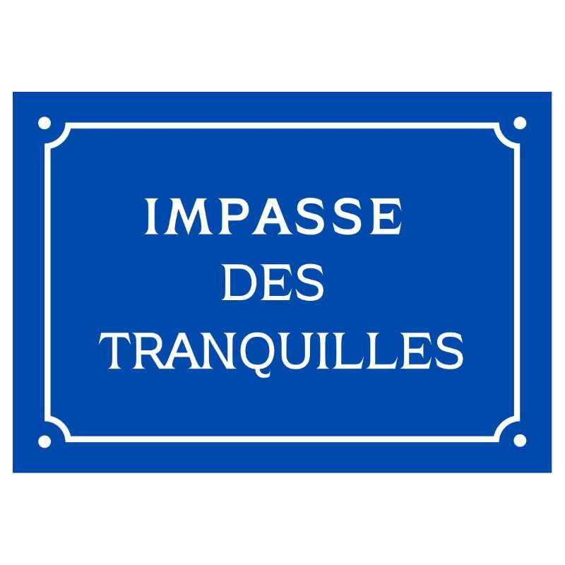 Plaque décoration "Impasse des Tranquilles"