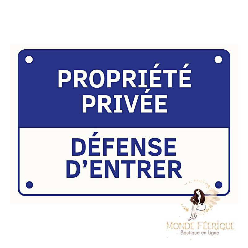 Plaque métal Propriété Privée – Défense d’entrer