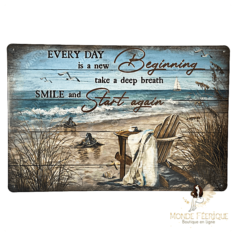 Plaque métal bord de mer – “Every day is a new beginning” – Déco plage zen.